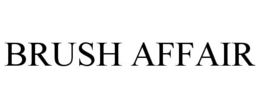 BRUSH AFFAIR trademark