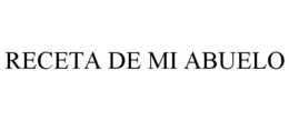 RECETA DE MI ABUELO trademark