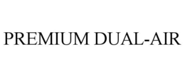 PREMIUM DUAL-AIR trademark
