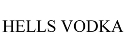 HELLS VODKA trademark