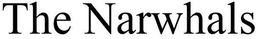 THE NARWHALS trademark