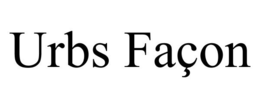 URBS FAÇON trademark