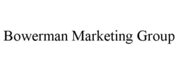 BOWERMAN MARKETING GROUP trademark