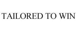 TAILORED TO WIN trademark