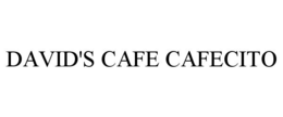 DAVID'S CAFE CAFECITO trademark