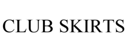 CLUB SKIRTS trademark