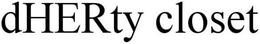 DHERTY CLOSET trademark