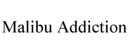 MALIBU ADDICTION trademark
