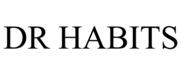 DR HABITS trademark