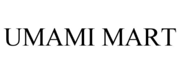UMAMI MART trademark
