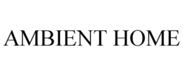 AMBIENT HOME trademark
