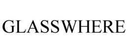 GLASSWHERE trademark