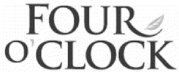 FOUR O'CLOCK trademark