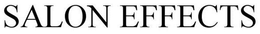 SALON EFFECTS trademark