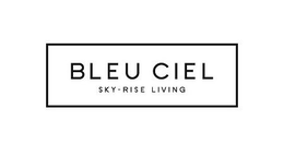 BLEU CIEL SKY-RISE LIVING trademark