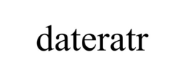 DATERATR trademark