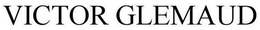 VICTOR GLEMAUD trademark