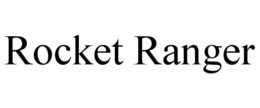 ROCKET RANGER trademark