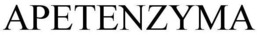 APETENZYMA trademark