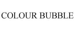 COLOUR BUBBLE trademark