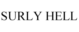 SURLY HELL trademark