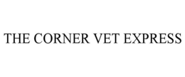 THE CORNER VET EXPRESS trademark