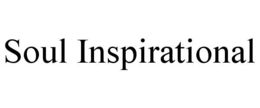 SOUL INSPIRATIONAL trademark