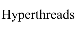 HYPERTHREADS trademark