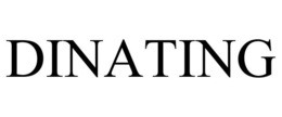 DINATING trademark