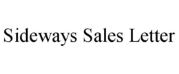 SIDEWAYS SALES LETTER trademark