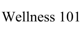 WELLNESS 101 trademark
