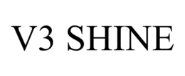 V3 SHINE trademark