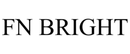 FN BRIGHT trademark