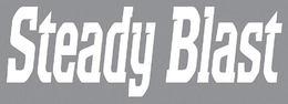STEADY BLAST trademark