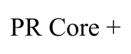 PR CORE + trademark