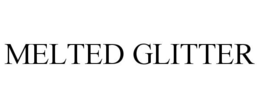 MELTED GLITTER trademark