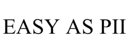 EASY AS PII trademark