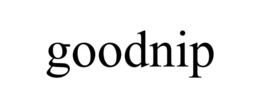GOODNIP trademark