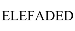 ELEFADED trademark