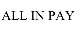 ALL IN PAY trademark
