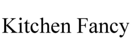 KITCHEN FANCY trademark