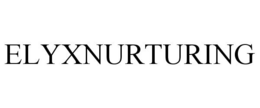ELYXNURTURING trademark