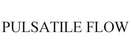 PULSATILE FLOW trademark