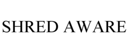 SHRED AWARE trademark