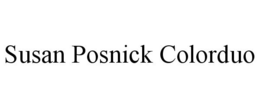 SUSAN POSNICK COLORDUO trademark
