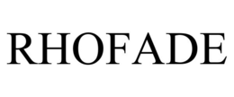RHOFADE trademark