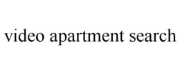 VIDEO APARTMENT SEARCH trademark
