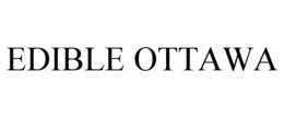 EDIBLE OTTAWA trademark