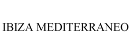 IBIZA MEDITERRANEO trademark