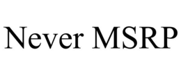NEVER MSRP trademark